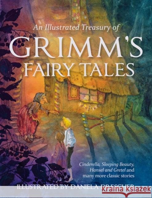 An Illustrated Treasury of Grimm's Fairy Tales: Cinderella, Sleeping Beauty, Hansel and Gretel and many more classic stories Jacob and Wilhelm Grimm 9780863159473 Floris Books - książka