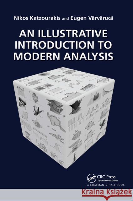 An Illustrative Introduction to Modern Analysis Nikolaos Katzourakis Eugen Varvaruca 9780367657413 CRC Press - książka