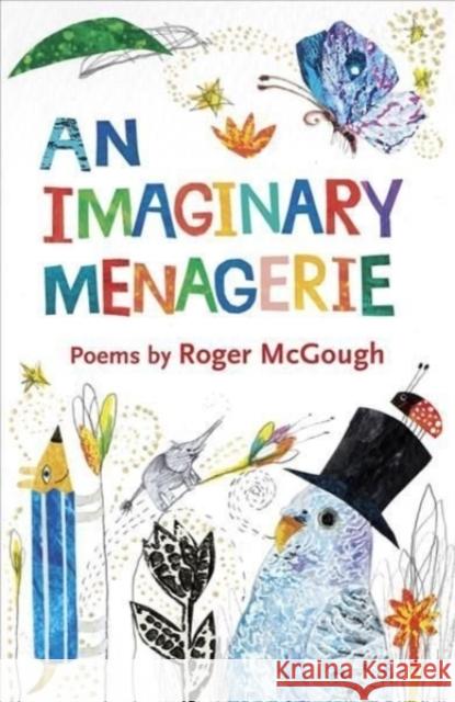 An Imaginary Menagerie: Poems and Drawings Roger McGough 9781913074357 Otter-Barry Books Ltd - książka