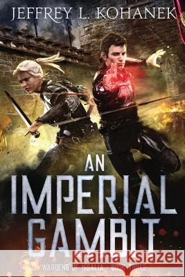 An Imperial Gambit Jeffrey L. Kohanek 9781949382044 Fallbrandt Press - książka