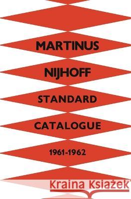 An Important Collection of Old and New Books, Standard Works and Periodical Sets Martinus Nijhoff 9789401522199 Springer - książka
