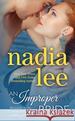 An Improper Bride (Elliot & Annabelle #2) Nadia Lee 9781539416050 Createspace Independent Publishing Platform - książka