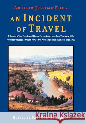 An Incident of Travel Arthur Jerome Eddy Paul Dennis Sporer 9781932490268 Anza Publishing - książka