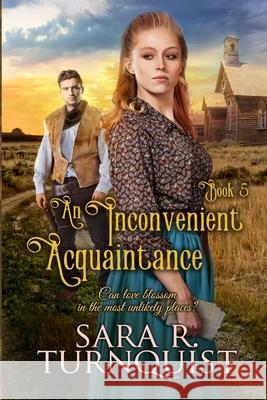 An Inconvenient Acquaintance Sara R. Turnquist 9781956410143 Mountain Summit Press, LLC - książka