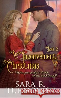 An Inconvenient Christmas Sara R. Turnquist 9781956410129 Mountain Summit Press, LLC - książka