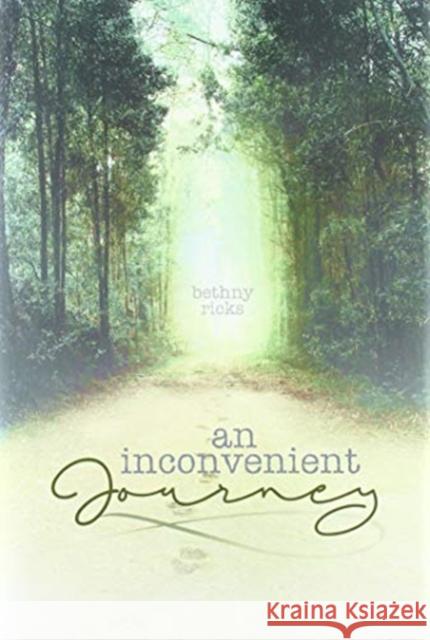 An inconvenient journey Bethny Ricks 9781662901638 Gatekeeper Press - książka