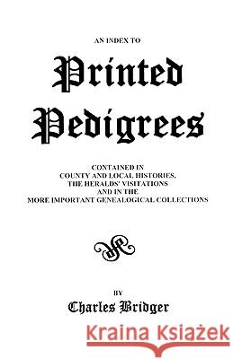 An Index to Printed Pedigrees Bridger 9780806300498 Genealogical Publishing Company - książka