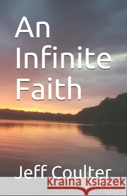 An Infinite Faith Suzanne Coulter Jeff Coulter 9781710399448 Independently Published - książka