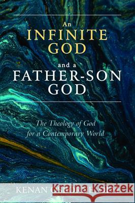 An Infinite God and a Father-Son God Kenan Ofm Osborne 9781532671111 Wipf & Stock Publishers - książka