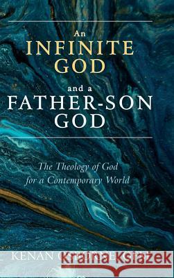 An Infinite God and a Father-Son God Kenan Ofm Osborne 9781532671128 Wipf & Stock Publishers - książka
