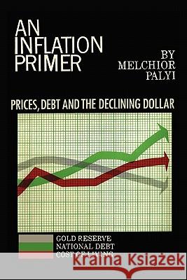 An Inflation Primer Melchior Palyi 9781614271079 Martino Fine Books - książka