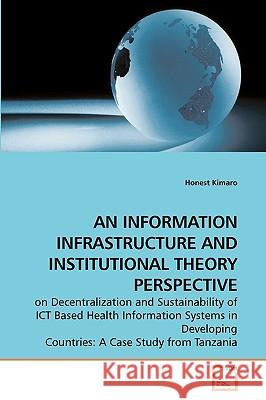 An Information Infrastructure and Institutional Theory Perspective Honest Kimaro 9783639218275 VDM Verlag - książka