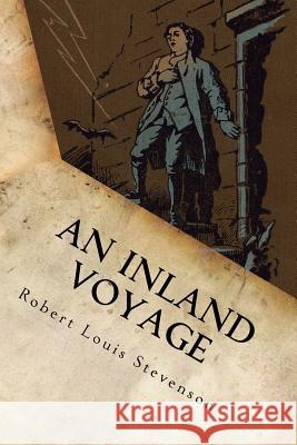 An Inland Voyage Robert Louis Stevenson 9781536856972 Createspace Independent Publishing Platform - książka