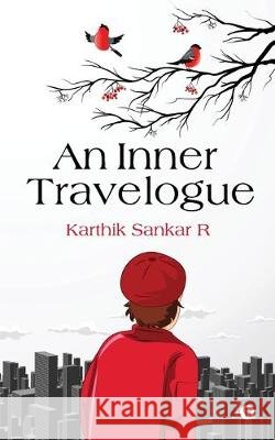 An Inner Travelogue Karthik Sankar R. 9781646509379 Notion Press - książka