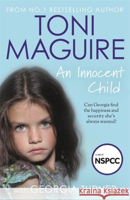 An Innocent Child: My story of abuse and survival Toni Maguire 9781789467628 John Blake - książka