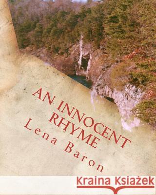 An Innocent Rhyme Lena Baron 9781456591113 Createspace - książka