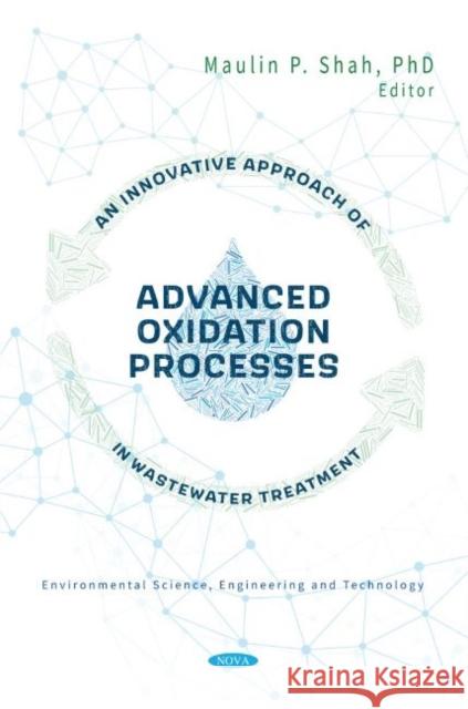 An Innovative Approach of Advanced Oxidation Processes in Wastewater Treatment  9781685072353 Nova Science Publishers Inc - książka