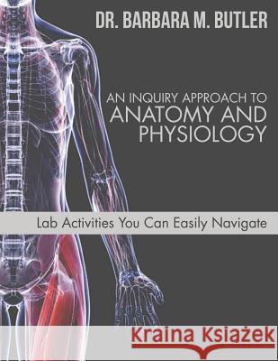 An Inquiry Approach to Anatomy and Physiology Barbara Butler 9781946977663 Yorkshire Publishing - książka