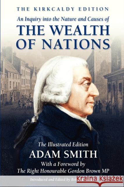 An Inquiry into the Nature and Causes of the Wealth of Nations Adam Smith, Bob Carruthers, Bob Carruthers 9781781582435 Bookzine Company Ltd - książka