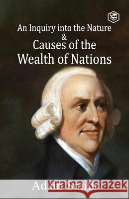 An Inquiry into the Nature and Causes of the Wealth of Nations Adam Smith 9789391316723 Sanage Publishing House - książka