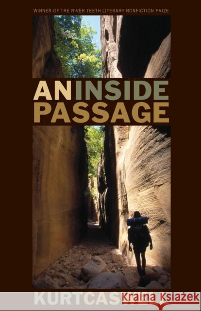 An Inside Passage Kurt Caswell 9780803232143 Bison Books - książka