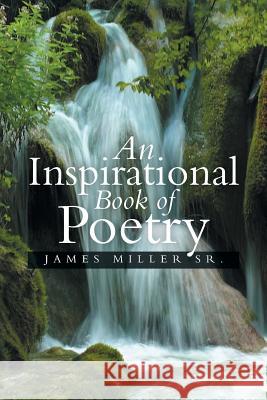 An Inspirational Book of Poetry James Mille 9781493105205 Xlibris Corporation - książka