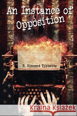 An Instance of Opposition Tanya Besmehn Bezuki Services R. Vincent Tibbetts 9780578661094 R. R. Bowker - książka