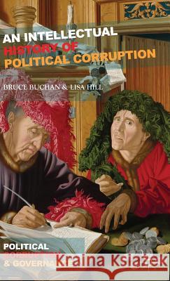 An Intellectual History of Political Corruption Bruce Buchan 9780230308886 PALGRAVE MACMILLAN - książka