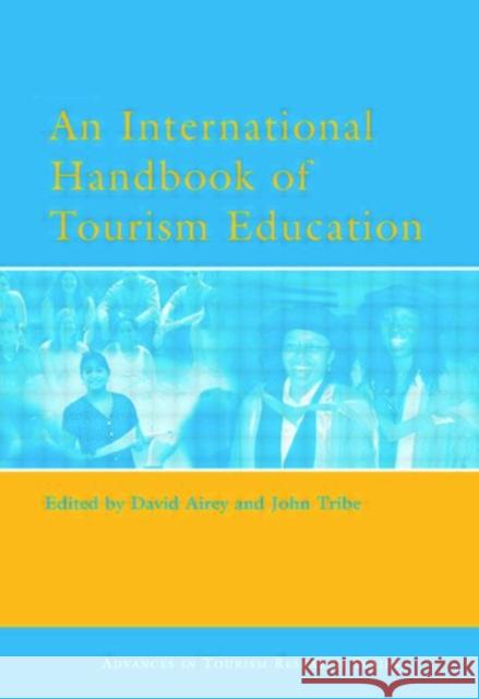 An International Handbook of Tourism Education David Airey John Tribe 9780080446677 Elsevier Science & Technology - książka