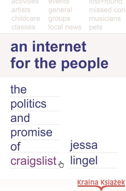 An Internet for the People: The Politics and Promise of Craigslist Jessa Lingel 9780691188904 Princeton University Press - książka