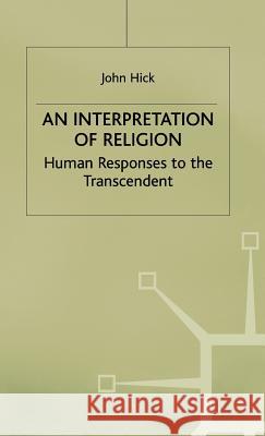 An Interpretation of Religion: Human Responses to the Transcendent Hick, J. 9780333394885 PALGRAVE MACMILLAN - książka