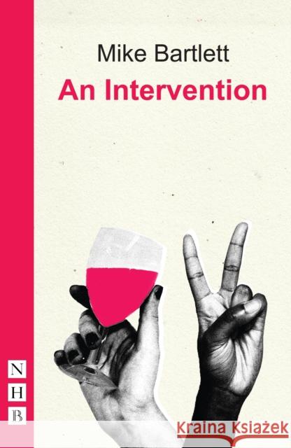 An Intervention Mike Bartlett 9781848423831 Nick Hern Books - książka