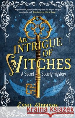 An Intrigue of Witches Esme Addison 9781448312610 Canongate Books - książka