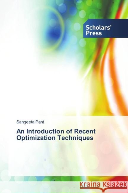 An Introduction of Recent Optimization Techniques Pant, Sangeeta 9783639517552 Scholar's Press - książka