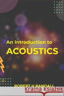 An Introduction to Acoustics Robert H. Randall 9789390063727 MJP Publishers - książka