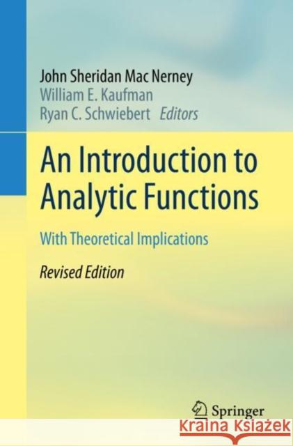 An Introduction to Analytic Functions: With Theoretical Implications Mac Nerney, John Sheridan 9783030420840 Springer - książka