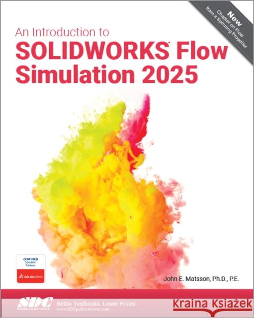 An Introduction to Ansys Fluent 2024 John E. Matsson 9781630576950 SDC Publications - książka