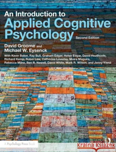 An Introduction to Applied Cognitive Psychology David Groome Anthony Esgate 9781138840133 Taylor & Francis Ltd - książka