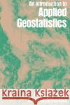 An Introduction to Applied Geostatistics Edward H. Isaaks Isaaks                                   R. Mohan Srivastava 9780195050134 Oxford University Press, USA