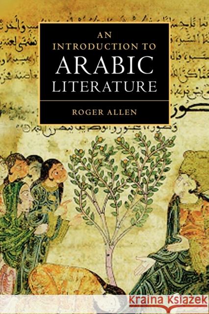 An Introduction to Arabic Literature Roger M. A. Allen 9780521776578 Cambridge University Press - książka
