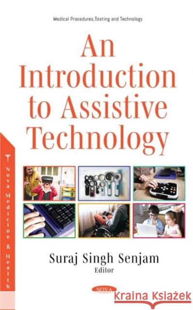 An Introduction to Assistive Technology Suraj Singh Senjam   9781536189353 Nova Science Publishers Inc - książka