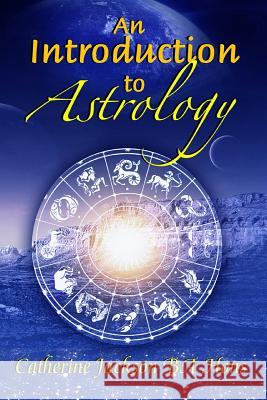 An Introduction to Astrology Catherine Jackson 9781514292723 Createspace - książka