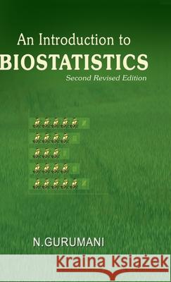 An Introduction to Biostatistics N. Gurumani 9788180942891 Mjp Publishers - książka