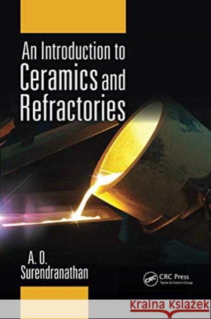 An Introduction to Ceramics and Refractories A. O. Surendranathan 9780367738723 CRC Press - książka