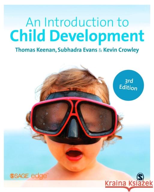 An Introduction to Child Development Thomas Keenan Subhadra Evans Kevin Crowley 9781446274019 Sage Publications Ltd - książka