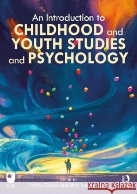 An Introduction to Childhood and Youth Studies and Psychology Victoria Cooper Mimi Tatlo 9781032415932 Taylor & Francis Ltd - książka