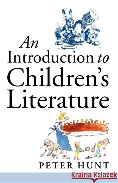 An Introduction to Children's Literature (Paperback) Hunt, Peter 9780192892430 Oxford University Press - książka
