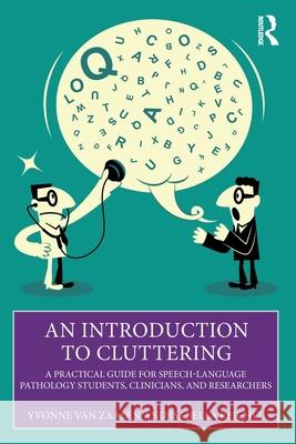 An Introduction to Cluttering: A Practical Guide for Speech-Language Pathology Students, Clinicians, and Researchers Isabella Reichel 9781032607870 Taylor & Francis Ltd - książka