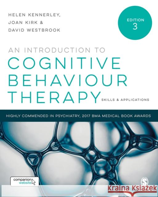 An Introduction to Cognitive Behaviour Therapy: Skills and Applications Helen Kennerley Joan Kirk David Westbrook 9781473962569 Sage Publications Ltd - książka