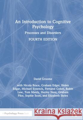 An Introduction to Cognitive Psychology: Processes and Disorders David Groome 9781138496675 Routledge - książka